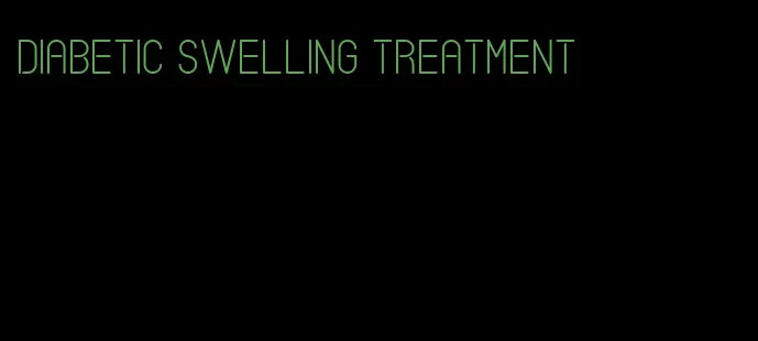 diabetic swelling treatment