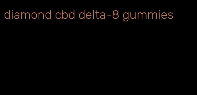 diamond cbd delta-8 gummies