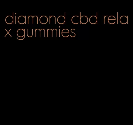 diamond cbd relax gummies