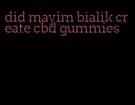 did mayim bialik create cbd gummies