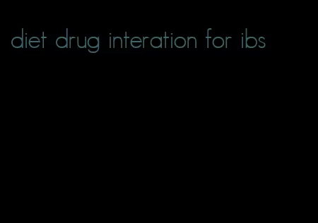 diet drug interation for ibs