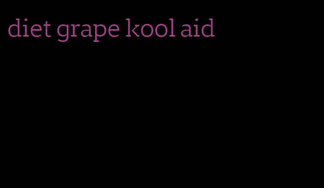 diet grape kool aid