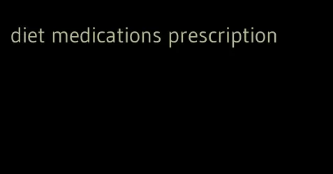 diet medications prescription