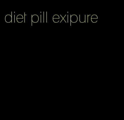 diet pill exipure