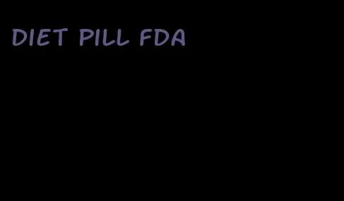 diet pill fda