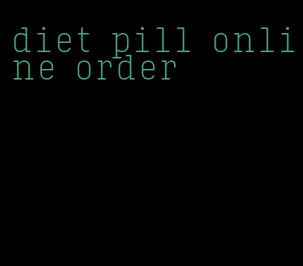 diet pill online order