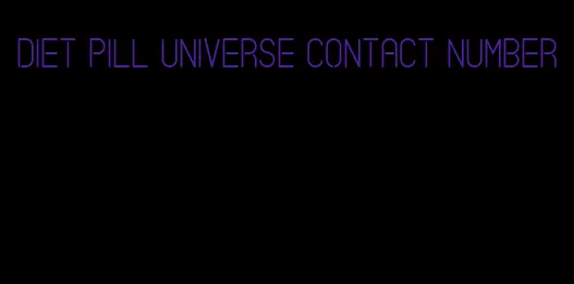 diet pill universe contact number