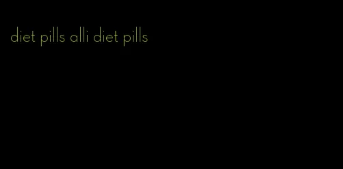 diet pills alli diet pills