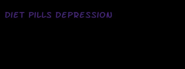 diet pills depression