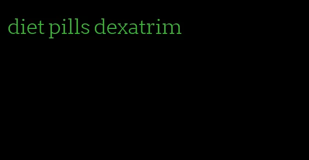 diet pills dexatrim