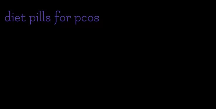 diet pills for pcos