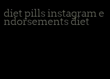 diet pills instagram endorsements diet