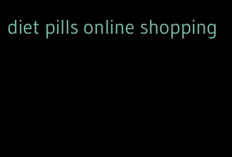 diet pills online shopping