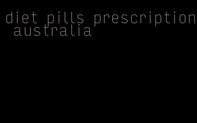 diet pills prescription australia