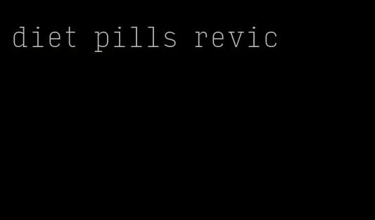 diet pills revic