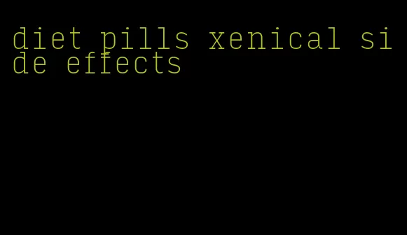 diet pills xenical side effects