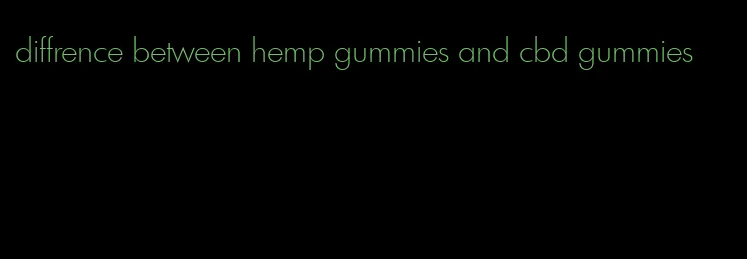 diffrence between hemp gummies and cbd gummies