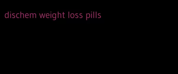 dischem weight loss pills