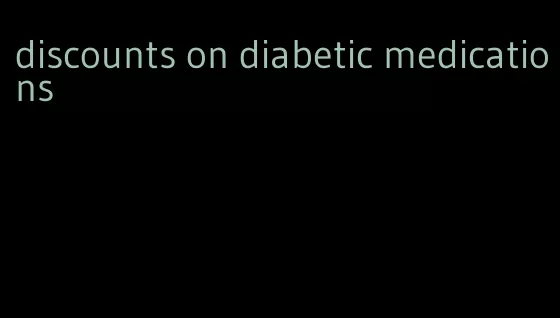 discounts on diabetic medications