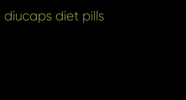 diucaps diet pills