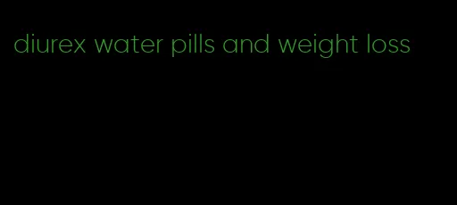 diurex water pills and weight loss