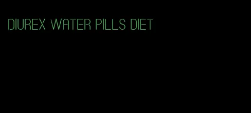 diurex water pills diet