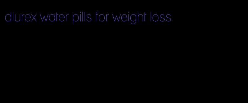 diurex water pills for weight loss