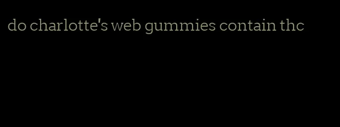 do charlotte's web gummies contain thc