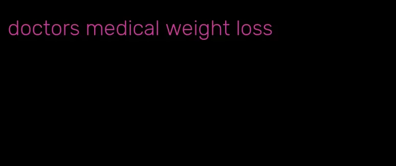 doctors medical weight loss