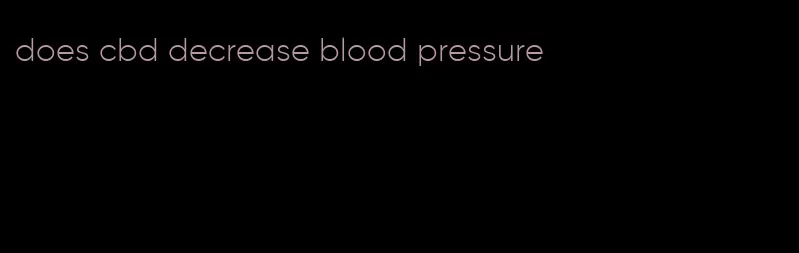 does cbd decrease blood pressure