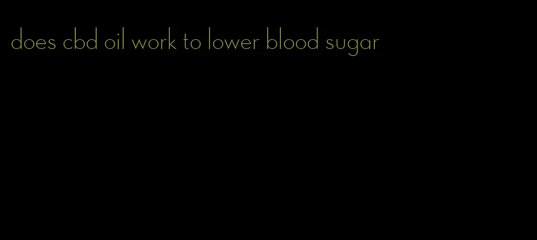 does cbd oil work to lower blood sugar