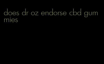 does dr oz endorse cbd gummies