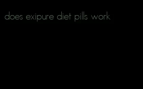 does exipure diet pills work