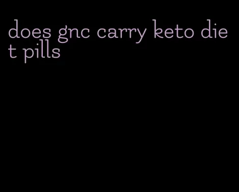 does gnc carry keto diet pills