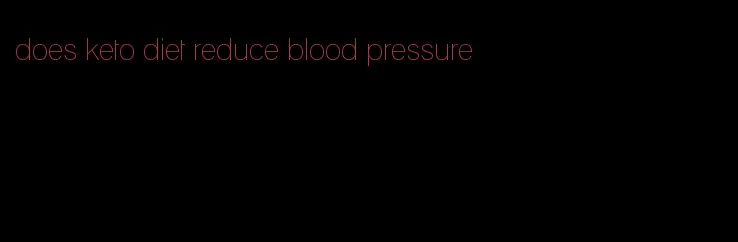 does keto diet reduce blood pressure