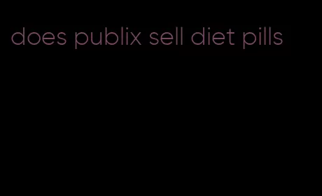 does publix sell diet pills