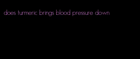 does turmeric brings blood pressure down