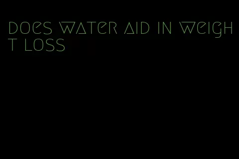 does water aid in weight loss