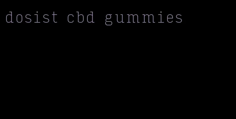 dosist cbd gummies