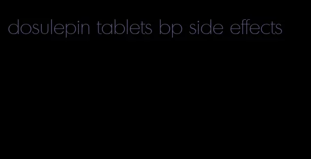 dosulepin tablets bp side effects