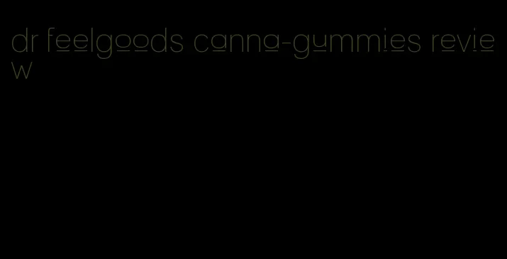 dr feelgoods canna-gummies review