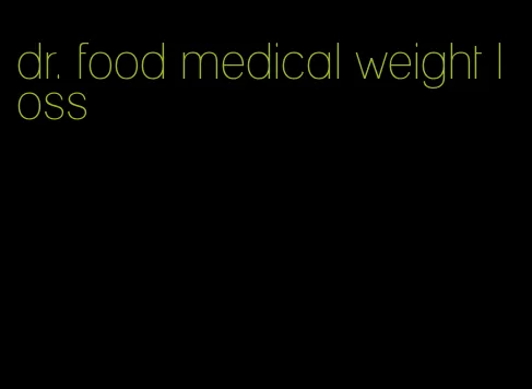 dr. food medical weight loss