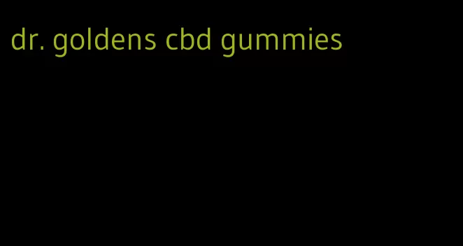 dr. goldens cbd gummies