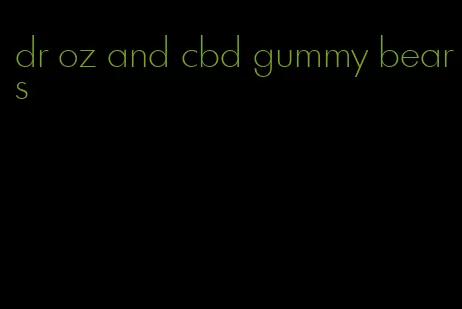 dr oz and cbd gummy bears