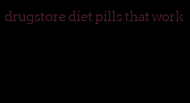 drugstore diet pills that work