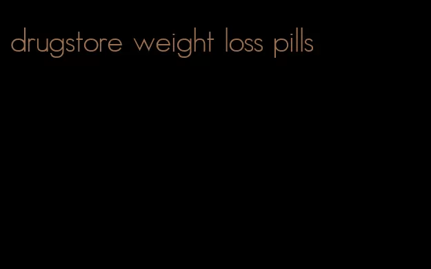 drugstore weight loss pills