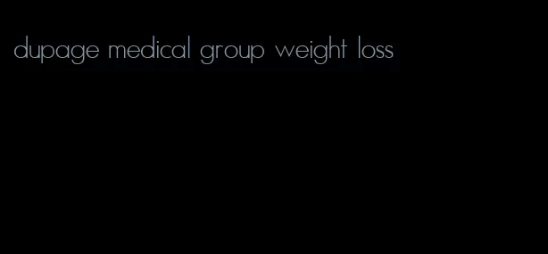 dupage medical group weight loss