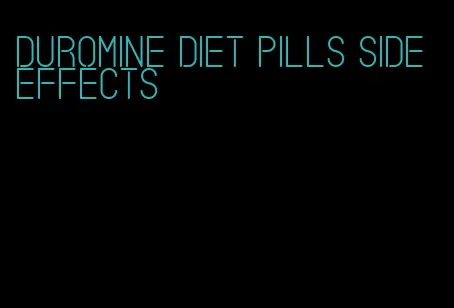 duromine diet pills side effects