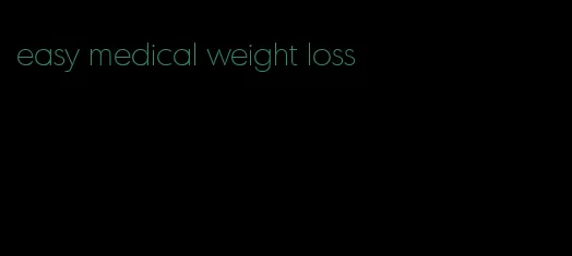 easy medical weight loss