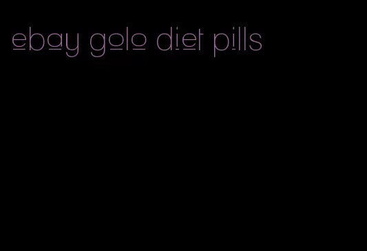 ebay golo diet pills